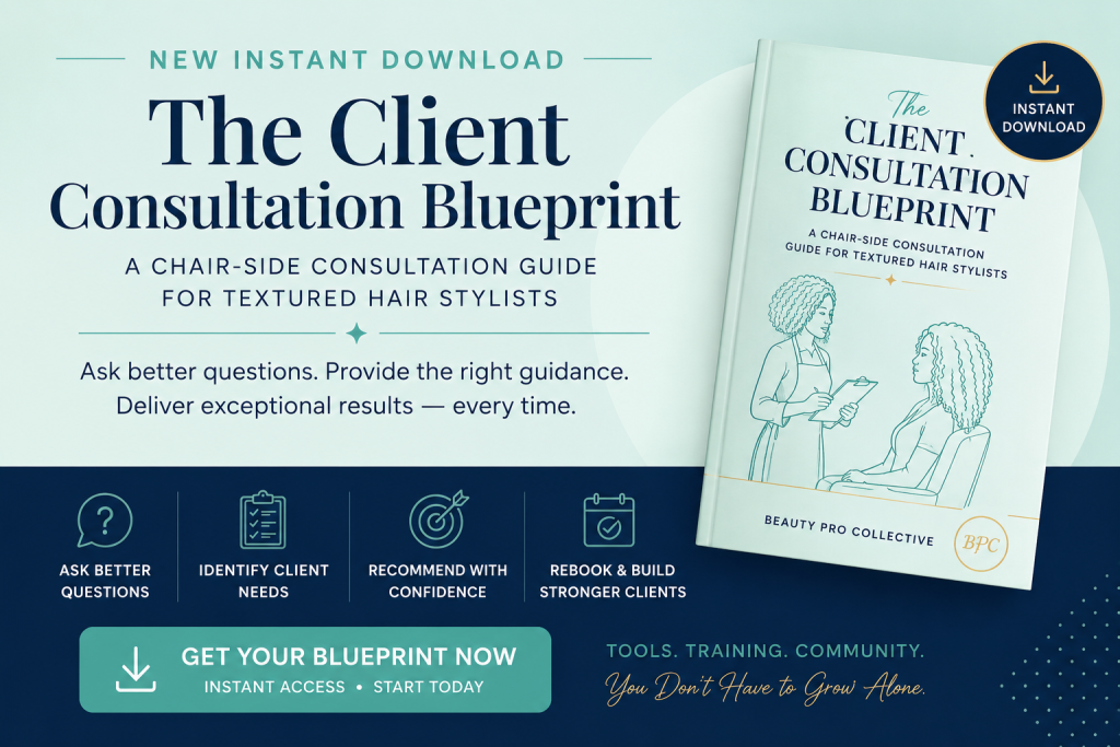 The Client Consultation Blueprint for Textured Hair Stylists by Beauty Pro Collective